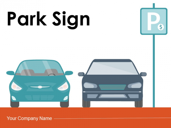 Park Sign Ticket Machine Ppt PowerPoint Presentation Complete Deck Park Sign Ticket Machine Ppt PowerPoint Presentation Complete Deck