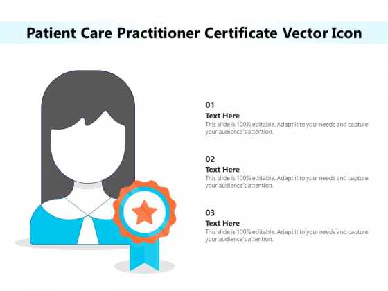 Patient Care Practitioner Certificate Vector Icon Ppt PowerPoint Presentation Gallery Structure PDF Patient Care Practitioner Certificate Vector Icon Ppt PowerPoint Presentation Gallery Structure PDF
