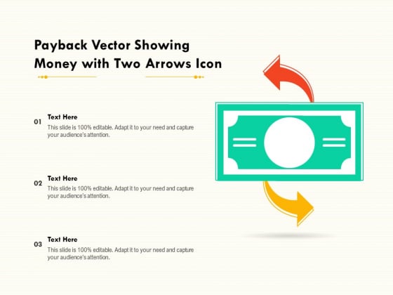 Payback Vector Showing Money With Two Arrows Icon Ppt PowerPoint Presentation Styles Information PDF Payback Vector Showing Money With Two Arrows Icon Ppt PowerPoint Presentation Styles Information PDF
