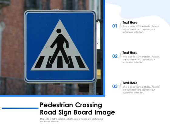 Pedestrian Crossing Road Sign Board Image Ppt PowerPoint Presentation Gallery Themes PDF Pedestrian Crossing Road Sign Board Image Ppt PowerPoint Presentation Gallery Themes PDF