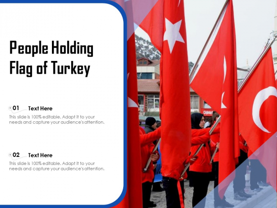 People Holding Flag Of Turkey Ppt PowerPoint Presentation Gallery Graphics PDF