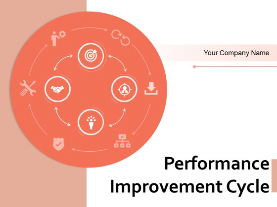 Performance Improvement Cycle Planning Management Ppt PowerPoint Presentation Complete Deck Performance Improvement Cycle Planning Management Ppt PowerPoint Presentation Complete Deck