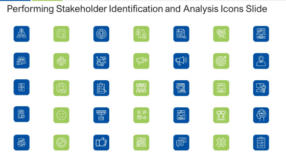 Performing Stakeholder Identification And Analysis Icons Slide Inspiration PDF