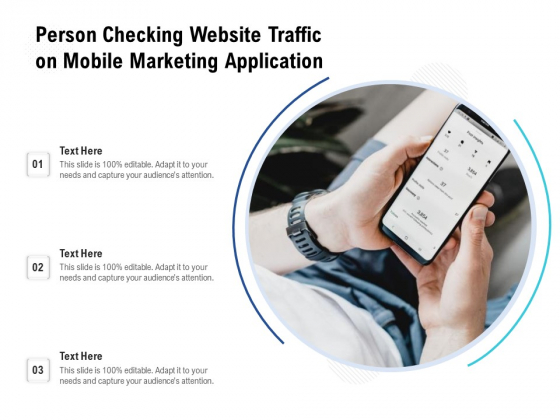 Person Checking Website Traffic On Mobile Marketing Application Ppt PowerPoint Presentation File Graphics PDF