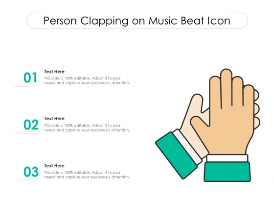 Person Clapping On Music Beat Icon Ppt PowerPoint Presentation Gallery Format Ideas PDF Person Clapping On Music Beat Icon Ppt PowerPoint Presentation Gallery Format Ideas PDF