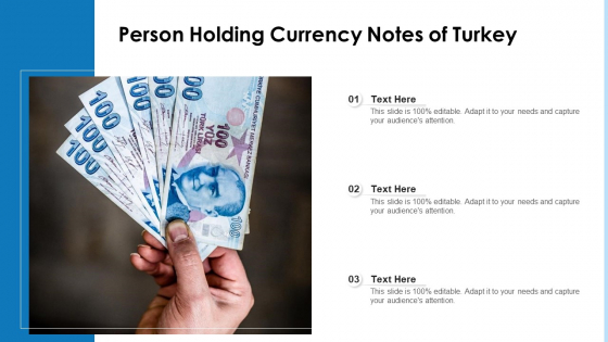 Person Holding Currency Notes Of Turkey Ppt PowerPoint Presentation File Graphics Example PDF