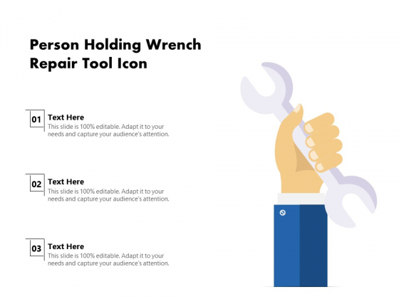 Person Holding Wrench Repair Tool Icon Ppt PowerPoint Presentation File Mockup PDF