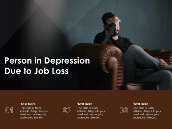 Person In Depression Due To Job Loss Ppt PowerPoint Presentation File Backgrounds PDF