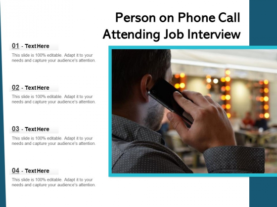 Person On Phone Call Attending Job Interview Ppt PowerPoint Presentation Professional Designs PDF