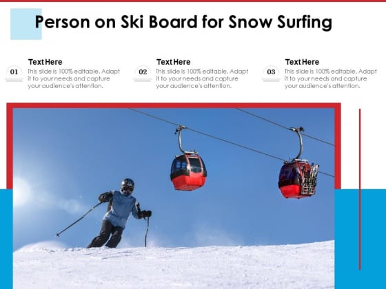 Person On Ski Board For Snow Surfing Ppt PowerPoint Presentation Styles Example File PDF