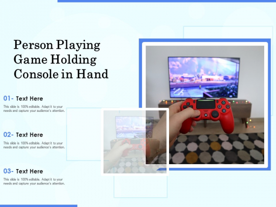 Person Playing Game Holding Console In Hand Ppt PowerPoint Presentation Gallery Diagrams PDF Person Playing Game Holding Console In Hand Ppt PowerPoint Presentation Gallery Diagrams PDF
