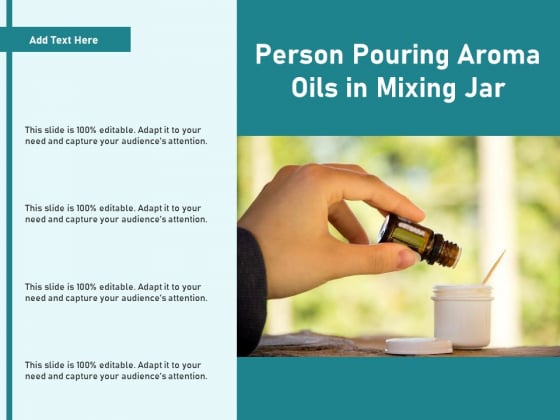 Person Pouring Aroma Oils In Mixing Jar Ppt PowerPoint Presentation Layouts Graphics Template PDF Person Pouring Aroma Oils In Mixing Jar Ppt PowerPoint Presentation Layouts Graphics Template PDF