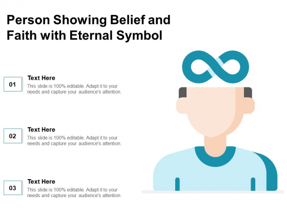Person Showing Belief And Faith With Eternal Symbol Ppt PowerPoint Presentation Show Graphics Pictures PDF