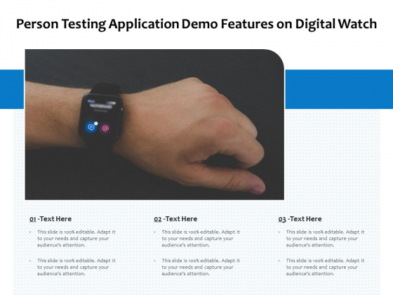 Person Testing Application Demo Features On Digital Watch Ppt PowerPoint Presentation File Backgrounds PDF