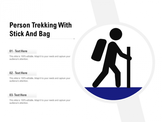 Person Trekking With Stick And Bag Ppt PowerPoint Presentation Gallery Outline PDF Person Trekking With Stick And Bag Ppt PowerPoint Presentation Gallery Outline PDF