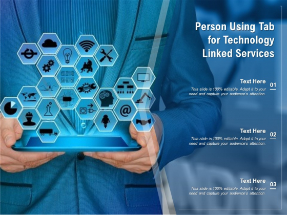 Person Using Tab For Technology Linked Services Ppt PowerPoint Presentation Slides Designs Download PDF Person Using Tab For Technology Linked Services Ppt PowerPoint Presentation Slides Designs Download PDF