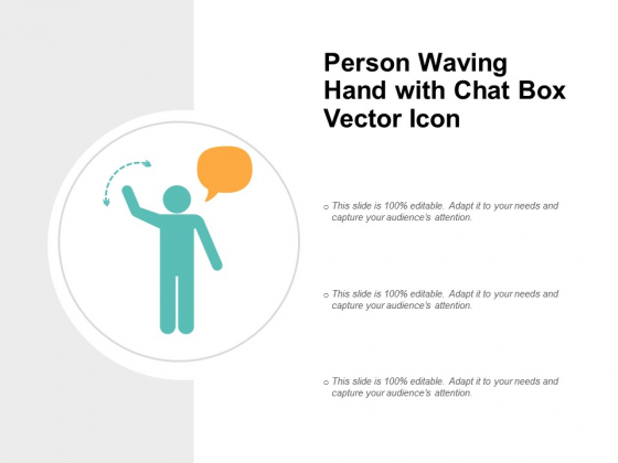 Person Waving Hand With Chat Box Vector Icon Ppt PowerPoint Presentation File Summary
