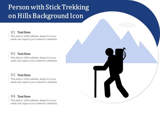 Person With Stick Trekking On Hills Background Icon Ppt PowerPoint Presentation File Graphics Pictures PDF Person With Stick Trekking On Hills Background Icon Ppt PowerPoint Presentation File Graphics Pictures PDF