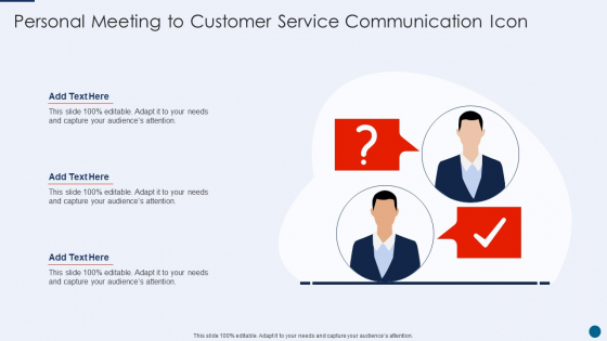 Personal Meeting To Customer Service Communication Icon Clipart PDF