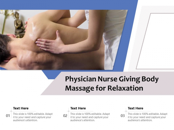 Physician Nurse Giving Body Massage For Relaxation Ppt PowerPoint Presentation Inspiration Guide PDF Physician Nurse Giving Body Massage For Relaxation Ppt PowerPoint Presentation Inspiration Guide PDF
