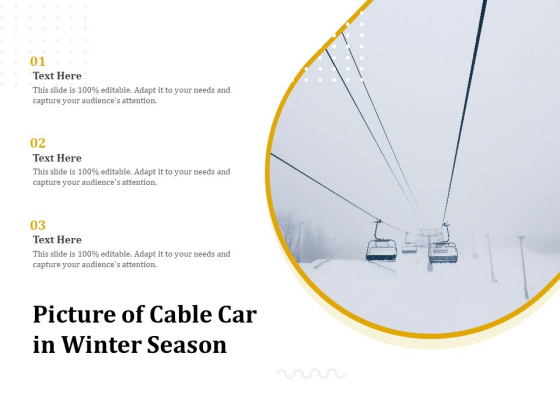 Picture Of Cable Car In Winter Season Ppt PowerPoint Presentation File Design Ideas PDF