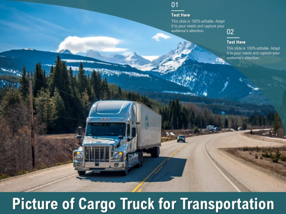 Picture Of Cargo Truck For Transportation Ppt PowerPoint Presentation Summary Aids