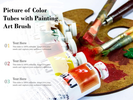 Picture Of Color Tubes With Painting Art Brush Ppt PowerPoint Presentation Pictures Outfit PDF Picture Of Color Tubes With Painting Art Brush Ppt PowerPoint Presentation Pictures Outfit PDF