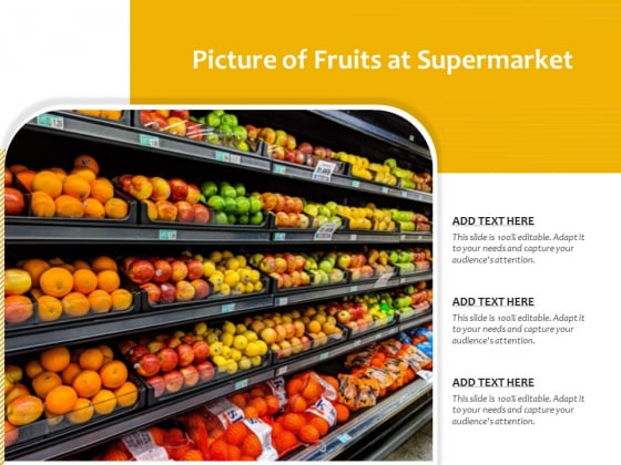 Picture Of Fruits At Supermarket Ppt PowerPoint Presentation Pictures Ideas PDF