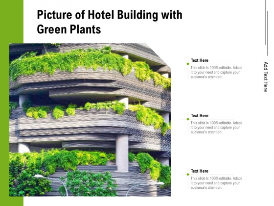 Picture Of Hotel Building With Green Plants Ppt PowerPoint Presentation Icon Templates PDF