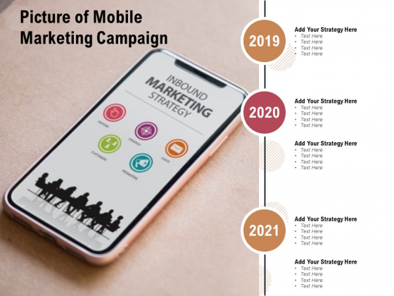 Picture Of Mobile Marketing Campaign Ppt PowerPoint Presentation Slides Templates Picture Of Mobile Marketing Campaign Ppt PowerPoint Presentation Slides Templates