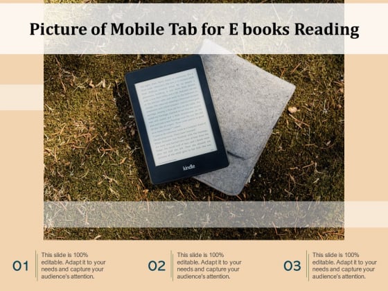 Picture Of Mobile Tab For E Books Reading Ppt PowerPoint Presentation Styles Slide Download PDF