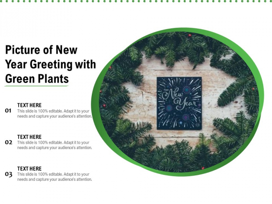 Picture Of New Year Greeting With Green Plants Ppt PowerPoint Presentation Gallery Slide Portrait PDF