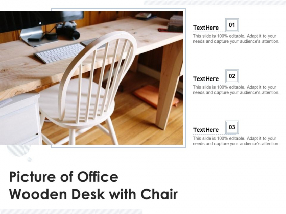 Picture Of Office Wooden Desk With Chair Ppt PowerPoint Presentation File Aids PDF