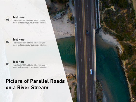 Picture Of Parallel Roads On A River Stream Ppt PowerPoint Presentation File Layouts PDF Picture Of Parallel Roads On A River Stream Ppt PowerPoint Presentation File Layouts PDF