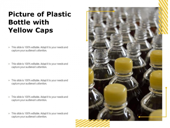 Picture Of Plastic Bottle With Yellow Caps Ppt PowerPoint Presentation Show Deck PDF