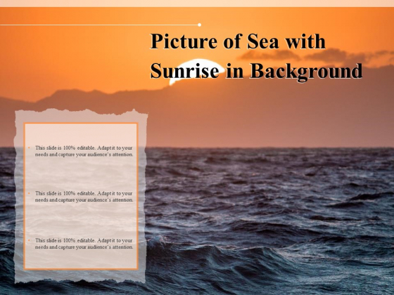 Picture Of Sea With Sunrise In Background Ppt PowerPoint Presentation Guidelines PDF Picture Of Sea With Sunrise In Background Ppt PowerPoint Presentation Guidelines PDF