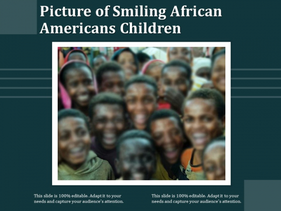 Picture Of Smiling African Americans Children Ppt PowerPoint Presentation File Introduction PDF