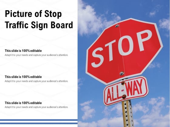Picture Of Stop Traffic Sign Board Ppt PowerPoint Presentation Layouts Ideas PDF Picture Of Stop Traffic Sign Board Ppt PowerPoint Presentation Layouts Ideas PDF