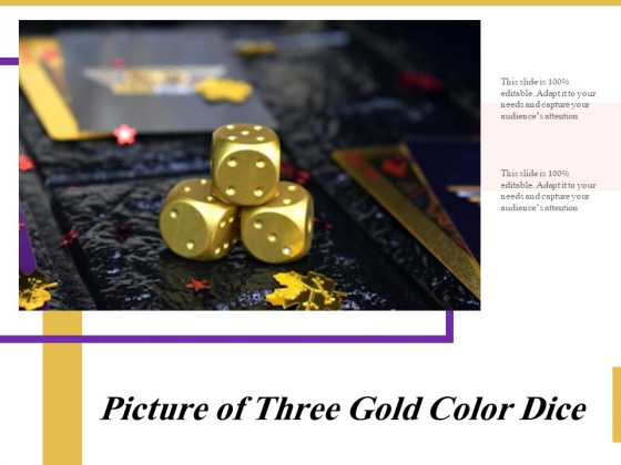 Picture Of Three Gold Color Dice Ppt PowerPoint Presentation Inspiration Graphics PDF Picture Of Three Gold Color Dice Ppt PowerPoint Presentation Inspiration Graphics PDF