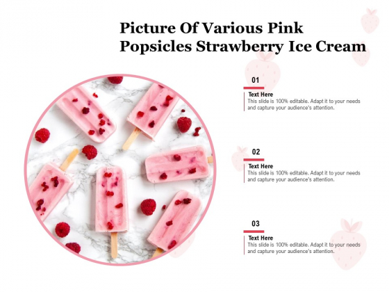 Picture Of Various Pink Popsicles Strawberry Ice Cream Ppt PowerPoint Presentation Slides Backgrounds PDF Picture Of Various Pink Popsicles Strawberry Ice Cream Ppt PowerPoint Presentation Slides Backgrounds PDF