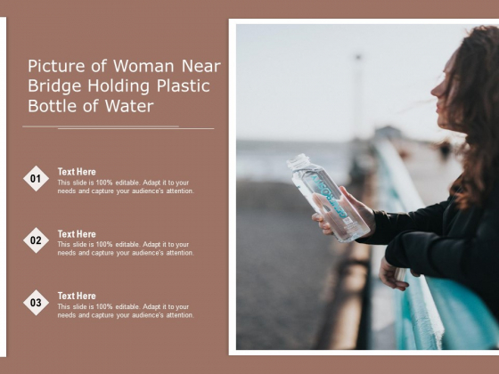 Picture Of Woman Near Bridge Holding Plastic Bottle Of Water Ppt PowerPoint Presentation Inspiration Template PDF Picture Of Woman Near Bridge Holding Plastic Bottle Of Water Ppt PowerPoint Presentation Inspiration Template PDF
