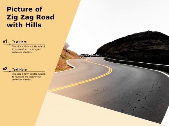 Picture Of Zig Zag Road With Hills Ppt PowerPoint Presentation Slides Graphics Pictures PDF Picture Of Zig Zag Road With Hills Ppt PowerPoint Presentation Slides Graphics Pictures PDF