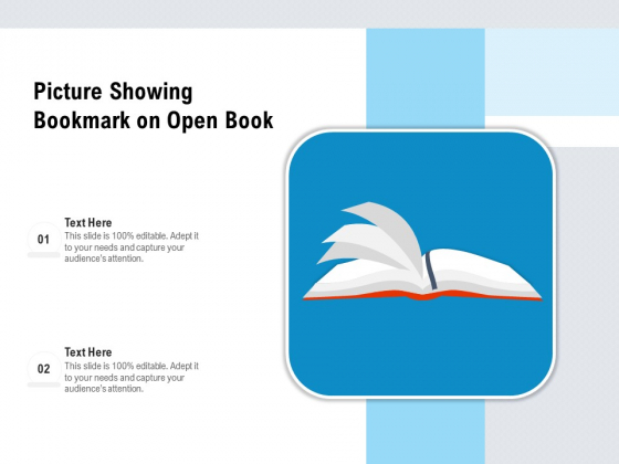 Picture Showing Bookmark On Open Book Ppt PowerPoint Presentation Gallery Graphics Template PDF Picture Showing Bookmark On Open Book Ppt PowerPoint Presentation Gallery Graphics Template PDF