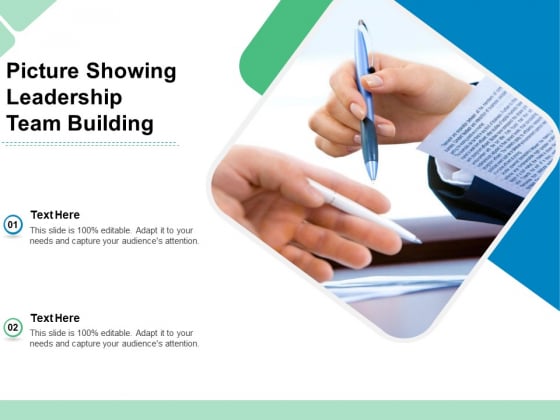 Picture Showing Leadership Team Building Ppt PowerPoint Presentation Gallery Infographics PDF Picture Showing Leadership Team Building Ppt PowerPoint Presentation Gallery Infographics PDF