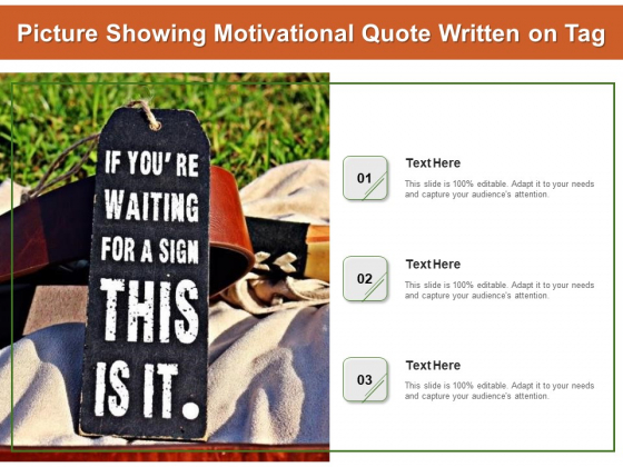 Picture Showing Motivational Quote Written On Tag Ppt PowerPoint Presentation File Picture PDF Picture Showing Motivational Quote Written On Tag Ppt PowerPoint Presentation File Picture PDF
