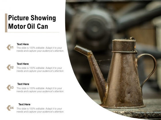 Picture Showing Motor Oil Can Ppt PowerPoint Presentation Gallery Slide Download PDF Picture Showing Motor Oil Can Ppt PowerPoint Presentation Gallery Slide Download PDF