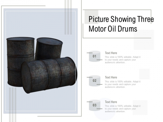 Picture Showing Three Motor Oil Drums Ppt PowerPoint Presentation File Design Templates PDF Picture Showing Three Motor Oil Drums Ppt PowerPoint Presentation File Design Templates PDF