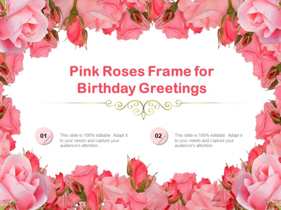 Pink Roses Frame For Birthday Greetings Ppt PowerPoint Presentation Background Designs PDF Pink Roses Frame For Birthday Greetings Ppt PowerPoint Presentation Background Designs PDF