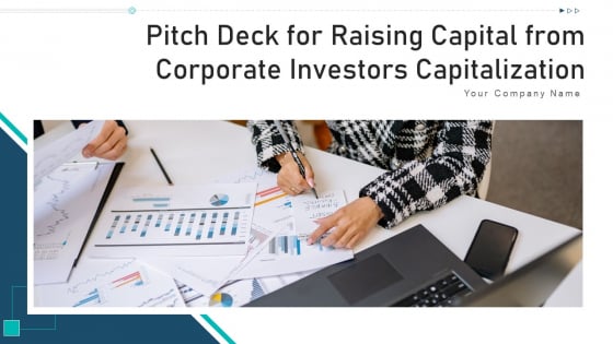 Pitch Deck For Raising Capital From Corporate Investors Capitalization Ppt PowerPoint Presentation Complete Deck With Slides Pitch Deck For Raising Capital From Corporate Investors Capitalization Ppt PowerPoint Presentation Complete Deck With Slides