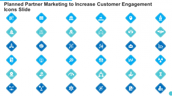 Planned Partner Marketing To Increase Customer Engagement Icons Slide Icons PDF Planned Partner Marketing To Increase Customer Engagement Icons Slide Icons PDF